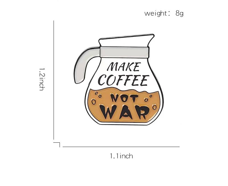 Make coffee not war